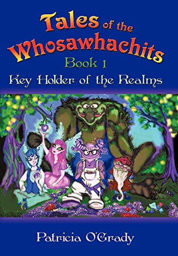 Stock image for Tales of the Whosawhachits: Key Holder of the Realms Book 1 (Key Holder of the Realms, 1) for sale by Lucky's Textbooks