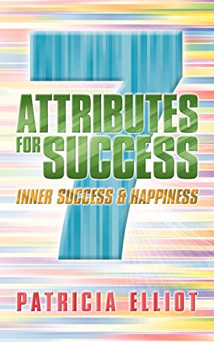 9781452027715: 7 Attributes for Success: Inner Success & Happiness