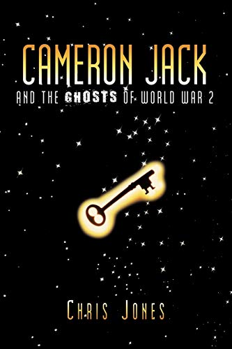 Beispielbild fr Cameron Jack and the Ghosts of World War 2 zum Verkauf von Chiron Media
