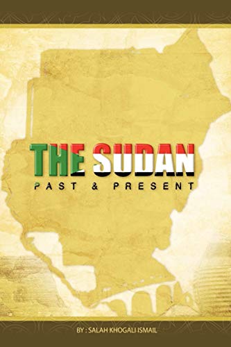 Stock image for Sudan Past And Present for sale by Lucky's Textbooks