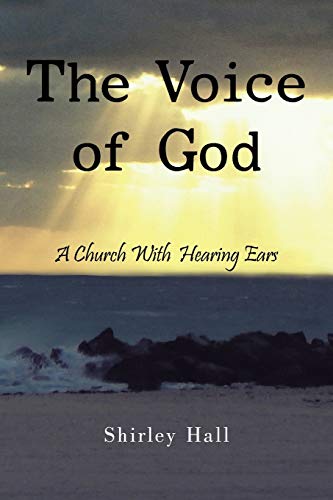 Stock image for The Voice of God: A Church With Hearing Ears for sale by Lucky's Textbooks