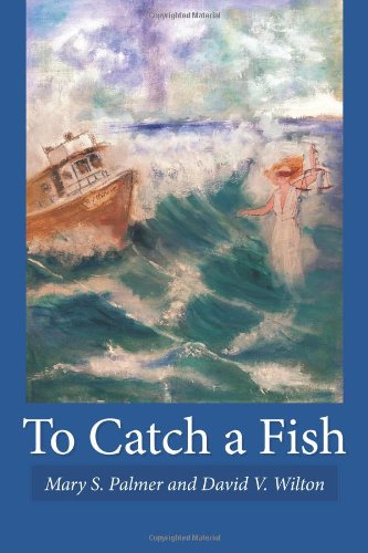 Imagen de archivo de To Catch a Fish a la venta por ThriftBooks-Dallas