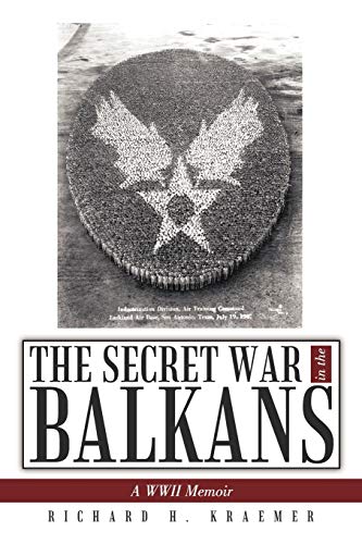 The Secret War in the Balkans, a WWII Memoir