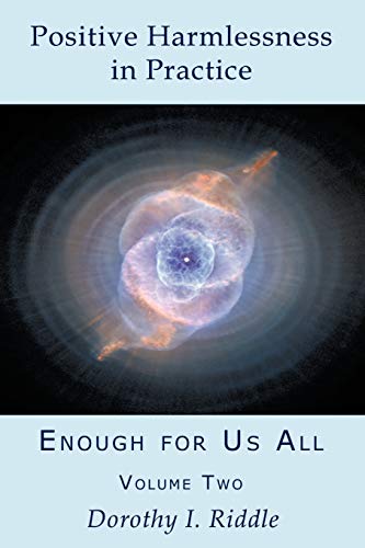 9781452036311: Positive Harmlessness in Practice: Enough for Us All, Volume Two: 2