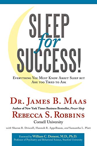 Imagen de archivo de Sleep for Success! Everything You Must Know About Sleep But are Too Tired to Ask a la venta por SecondSale