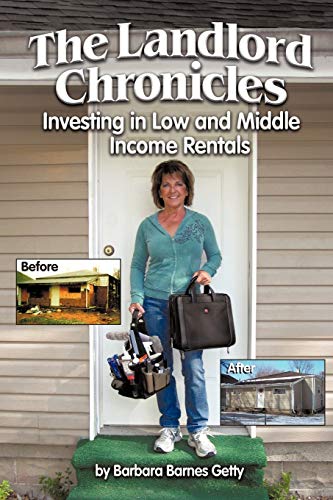 Imagen de archivo de The Landlord Chronicles: Investing in Low and Middle Income Rentals a la venta por ThriftBooks-Atlanta