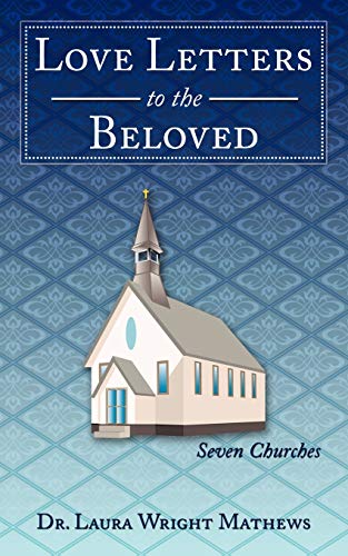 Stock image for Love Letters To The Beloved: Seven Churches for sale by Chiron Media