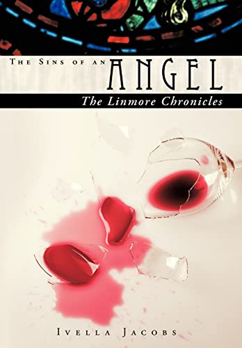 9781452045368: The Sins of an Angel: The Linmore Chronicles