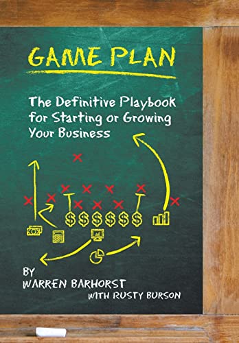 Beispielbild fr Game Plan: The Definitive Playbook for Starting or Growing Your B zum Verkauf von Hawking Books