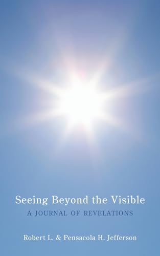 Imagen de archivo de Seeing Beyond the Visible: A Journal of Revelations a la venta por Lucky's Textbooks