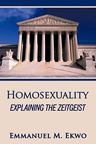 9781452047614: Homosexuality: Explaining The Zeitgeist