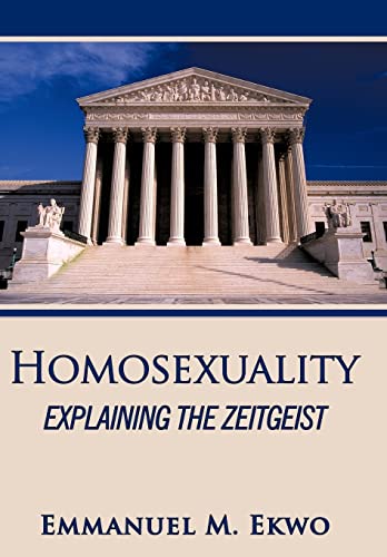 9781452047621: Homosexuality: Explaining the Zeitgeist