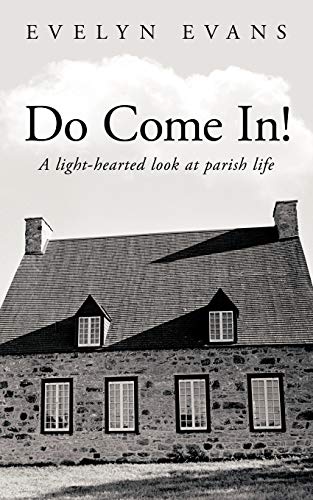 Imagen de archivo de Do Come In!: A Light-Hearted Look At Parish Life a la venta por WorldofBooks