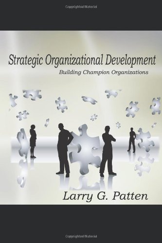 Stock image for Strategic Organizational Development: Building Champion Organizations for sale by SecondSale