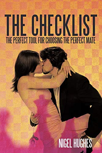 Stock image for The Checklist: The Perfect Tool For Choosing The Perfect Mate for sale by Lucky's Textbooks