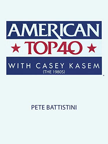 9781452050386: American Top 40 with Casey Kasem (The 1980s)
