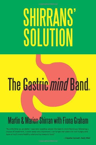 Stock image for Shirrans' Solution: The Gastric Mind Band for sale by ThriftBooks-Dallas