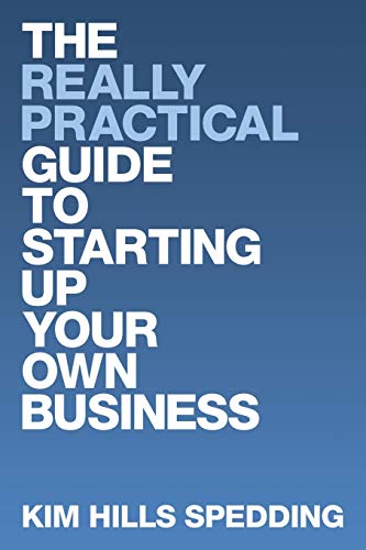 Stock image for The Really Practical Guide to Starting Up Your Own Business for sale by WorldofBooks