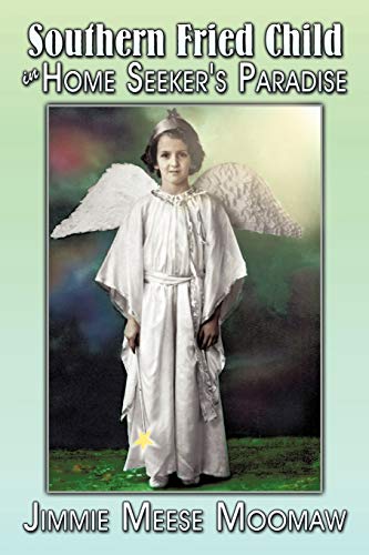 Stock image for Southern Fried Child in Home Seeker's Paradise for sale by Better World Books