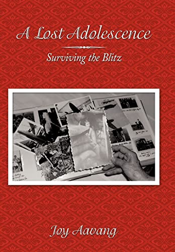 Stock image for A Lost Adolescence: Surviving the Blitz for sale by Lucky's Textbooks