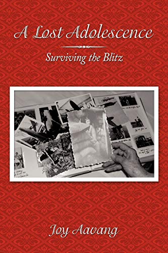 Stock image for A Lost Adolescence: Surviving the Blitz for sale by Lucky's Textbooks