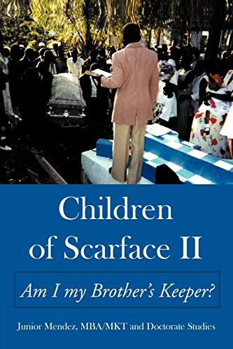 9781452068367: Children of Scarface II: Am I My Brother's Keeper?