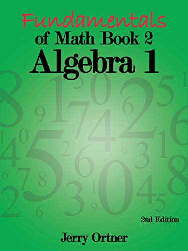 Stock image for Fundamentals of Math Book 2 Algebra 1: 2nd Edition for sale by Books Unplugged