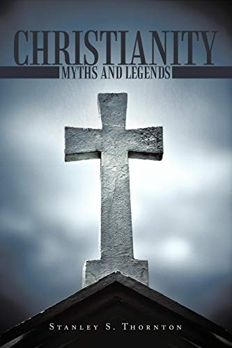 9781452072135: Christianity: Myths and Legends