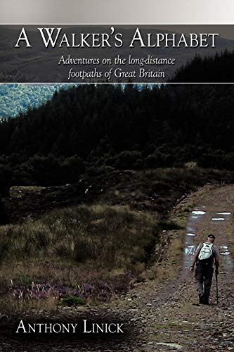 9781452072999: A Walker's Alphabet: Adventures on the Long-Distance Footpaths of Great Britain