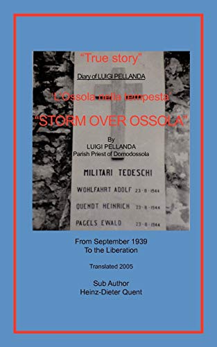 9781452074122: Storm Over Ossola: Diary of Luigi Pellanda