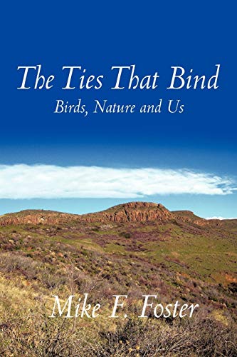 Stock image for The Ties That Bind: Birds, Nature and Us for sale by Jenson Books Inc