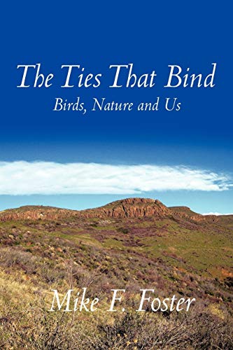 9781452076188: The Ties That Bind: Birds, Nature and Us