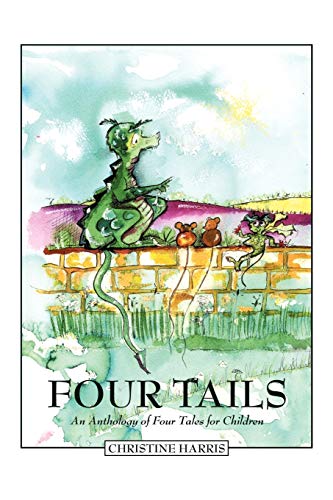 Stock image for Four Tails: An Anthology of Four Tales for Children for sale by WorldofBooks
