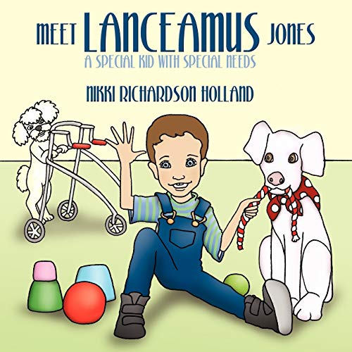 9781452076492: Meet Lanceamus Jones: A Special Kid With Special Needs