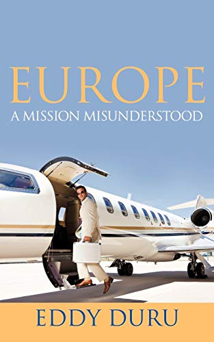 Beispielbild fr Europe: A Mission Misunderstood zum Verkauf von Chiron Media