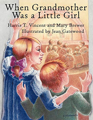 Stock image for When Grandmother Was a Little Girl for sale by Revaluation Books