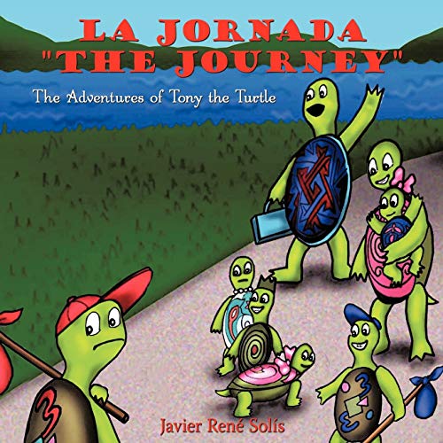 Imagen de archivo de La Jornada The Journey The Adventures of Tony the Turtle a la venta por PBShop.store US