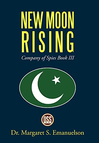 New Moon Rising, Company of Spies Book III