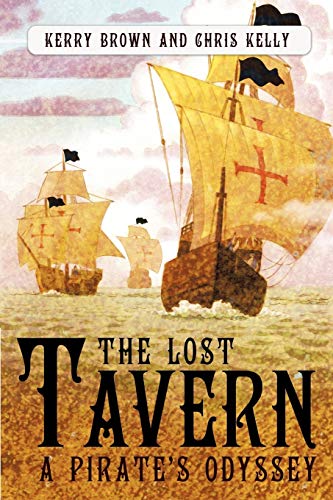 Beispielbild fr The Lost Tavern: A Pirate's Odyssey zum Verkauf von ThriftBooks-Dallas