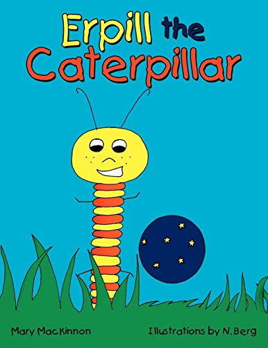 Stock image for Erpill the Caterpillar for sale by Reuseabook
