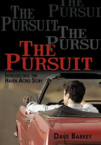 Beispielbild fr The Pursuit Introducing the Haven Acres Story zum Verkauf von PBShop.store US