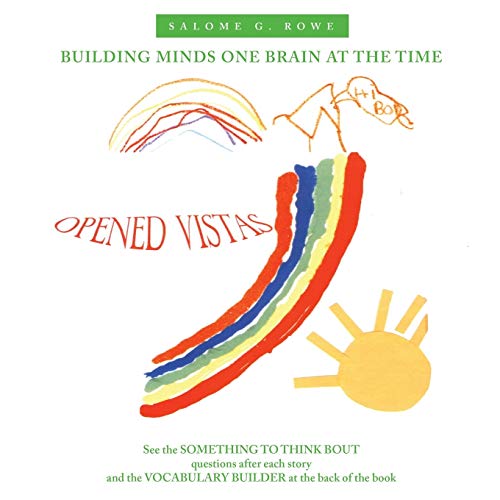 Stock image for Opened Vistas: Building Minds One Brain at the Time for sale by Chiron Media