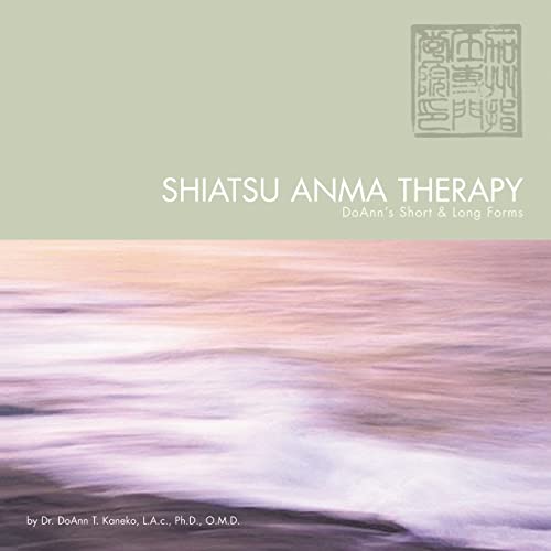 9781452088181: Shiatsu Anma Therapy DoAnn's Short & Long Forms