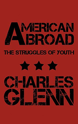 9781452088907: American Abroad: The Struggles of Youth