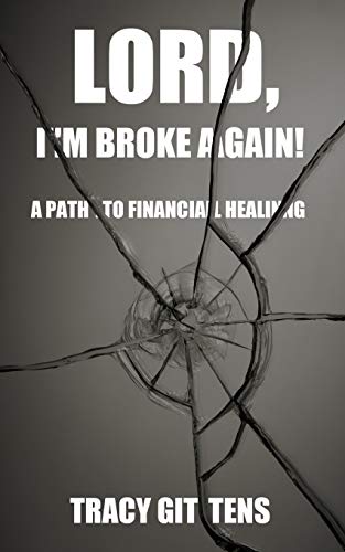 Lord, I\\ m Broke Again - Gittens, Tracy