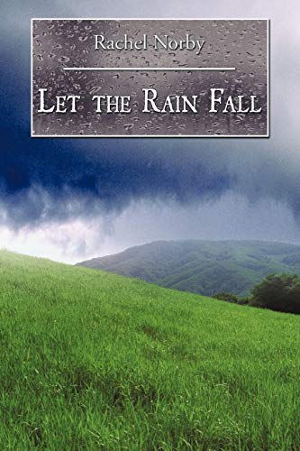 9781452094885: Let the Rain Fall