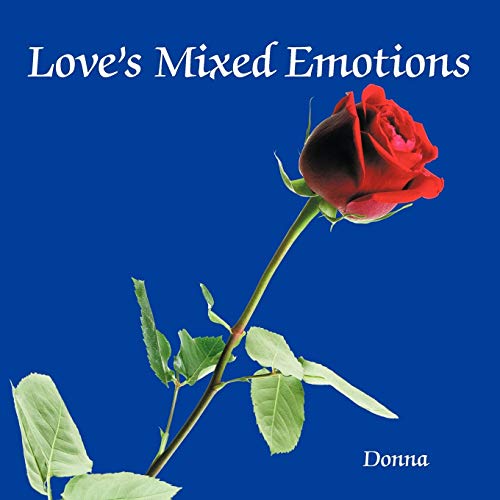 Love's Mixed Emotions (9781452095264) by Donna