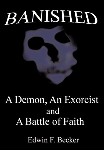 Beispielbild fr Banished: A Demon, an Exorcist and a Battle of Faith zum Verkauf von Books From California