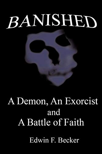Imagen de archivo de Banished: A Demon, An Exorcist And A Battle Of Faith a la venta por Lucky's Textbooks