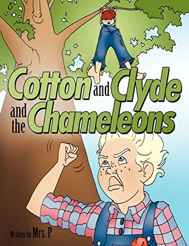 Stock image for Cotton and Clyde and the Chameleons for sale by Chiron Media